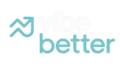 Vibe Better